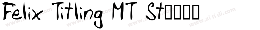 Felix Titling MT St字体转换